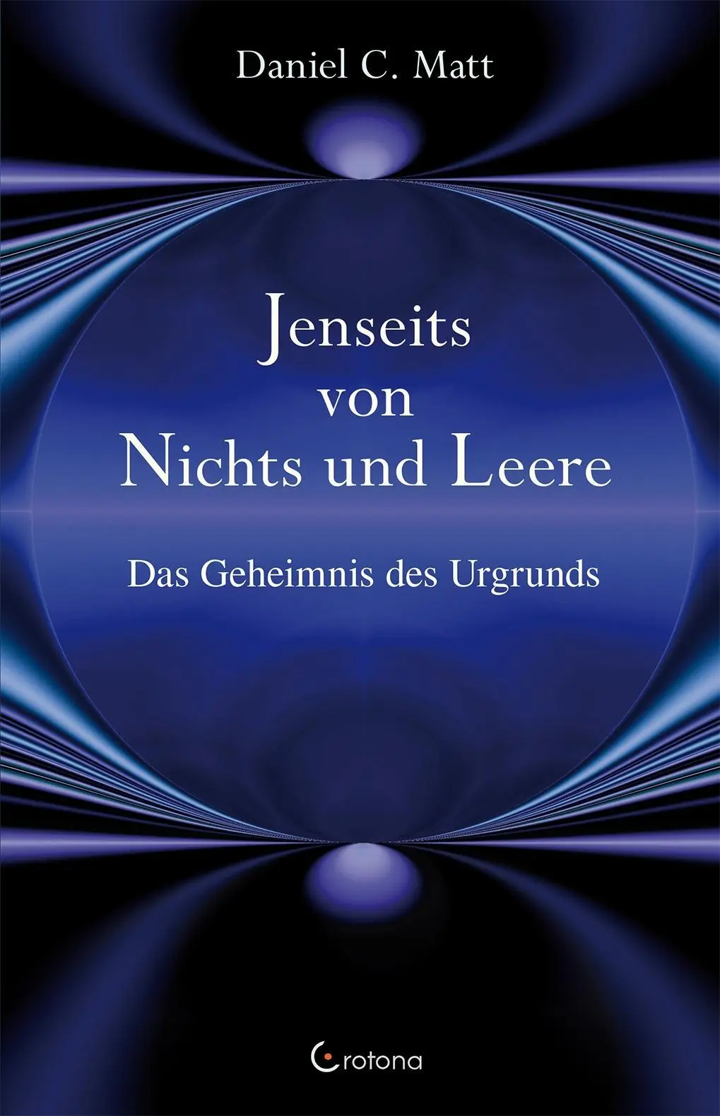 Cover: 9783861910879 | Jenseits von Nichts und Leere | Da Geheimnis des Urgrunds | Matt