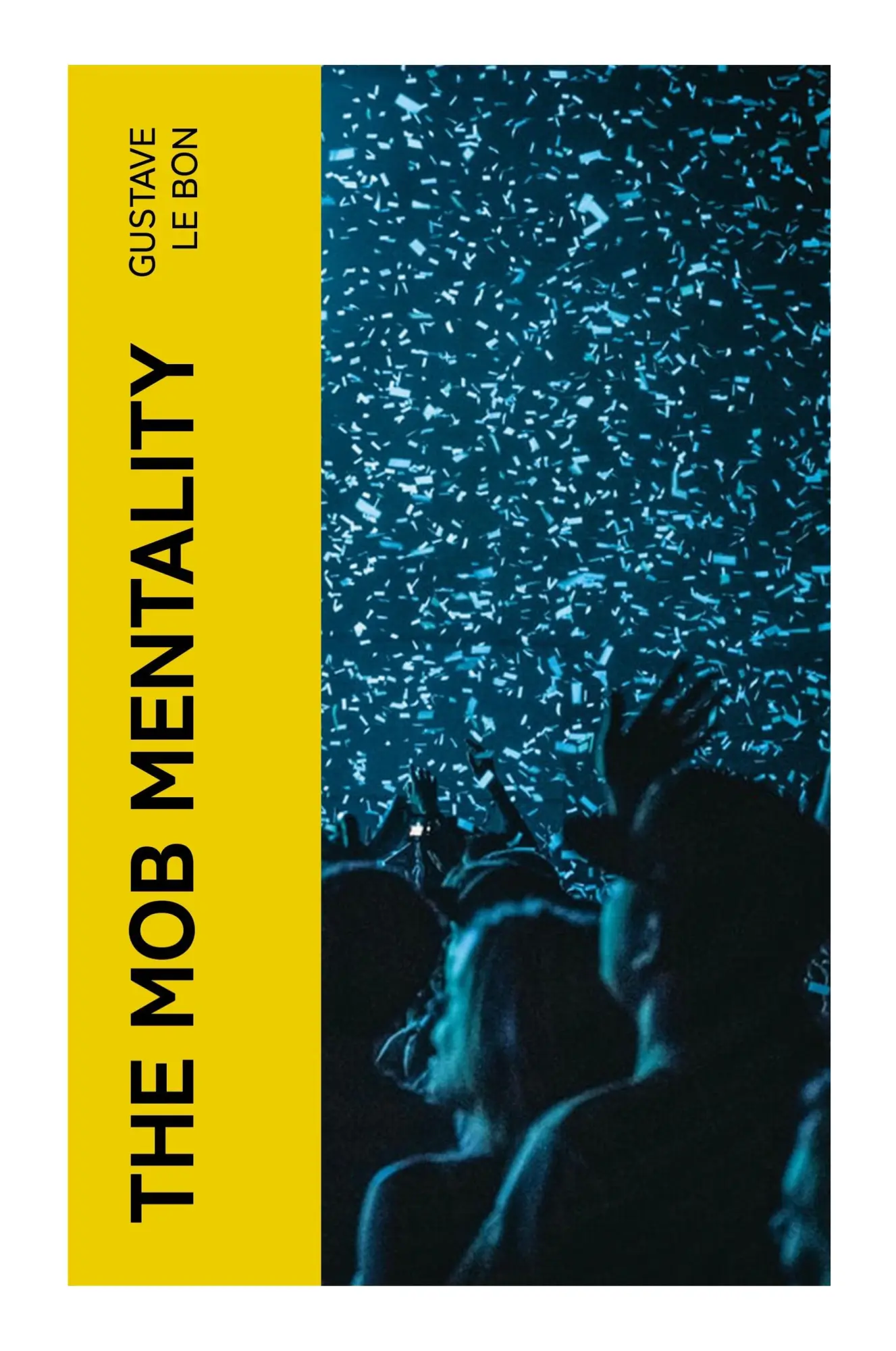Cover: 9788027380879 | The Mob Mentality | Gustave Le Bon | Taschenbuch | Englisch | e-artnow