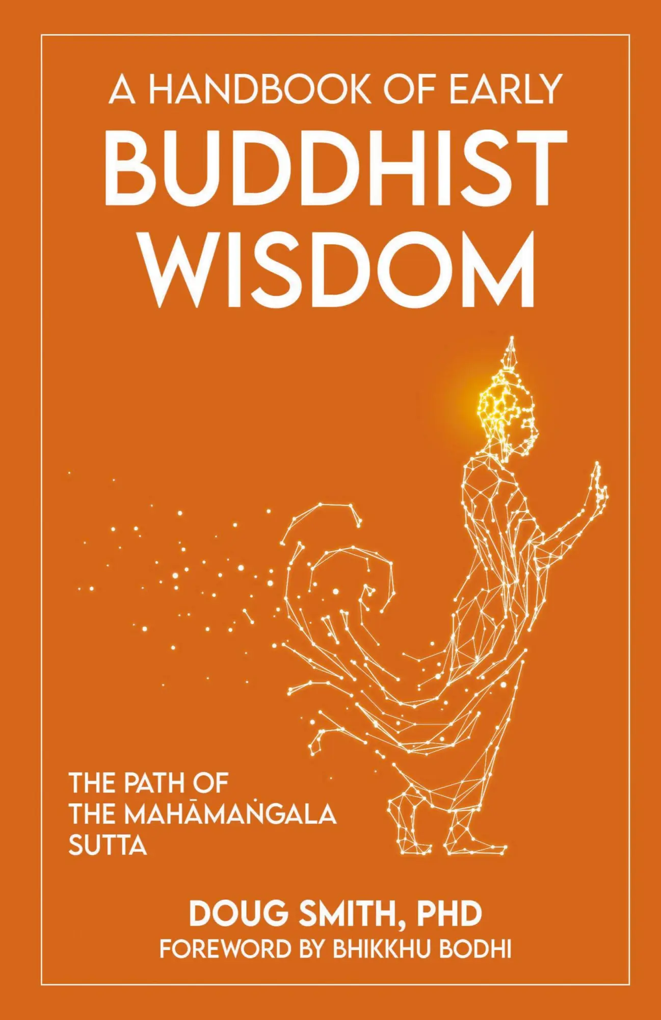 Cover: 9798201440879 | A Handbook of Early Buddhist Wisdom | Douglass Smith | Taschenbuch