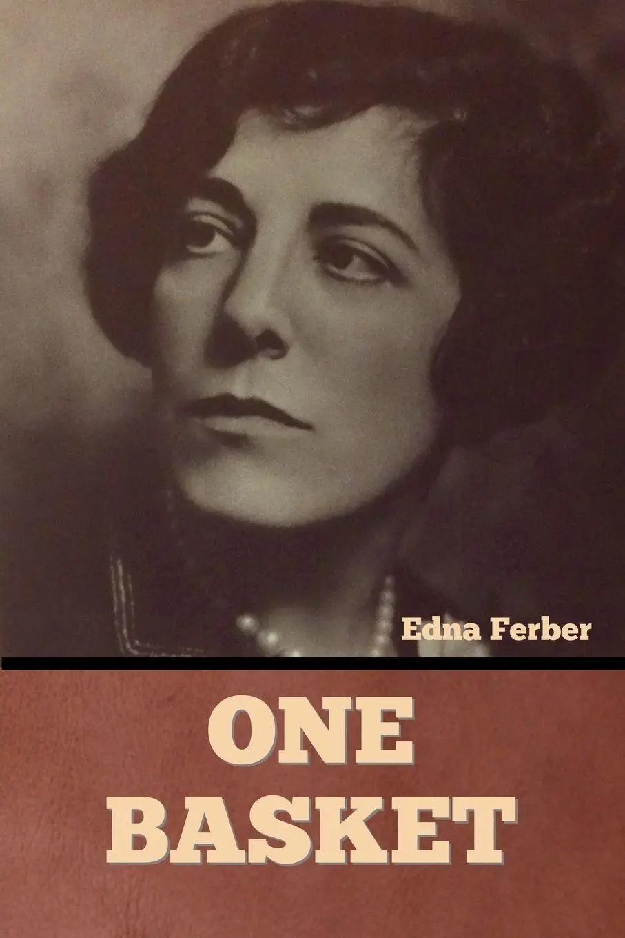 Cover: 9798888300879 | One Basket | Edna Ferber | Taschenbuch | Kartoniert / Broschiert