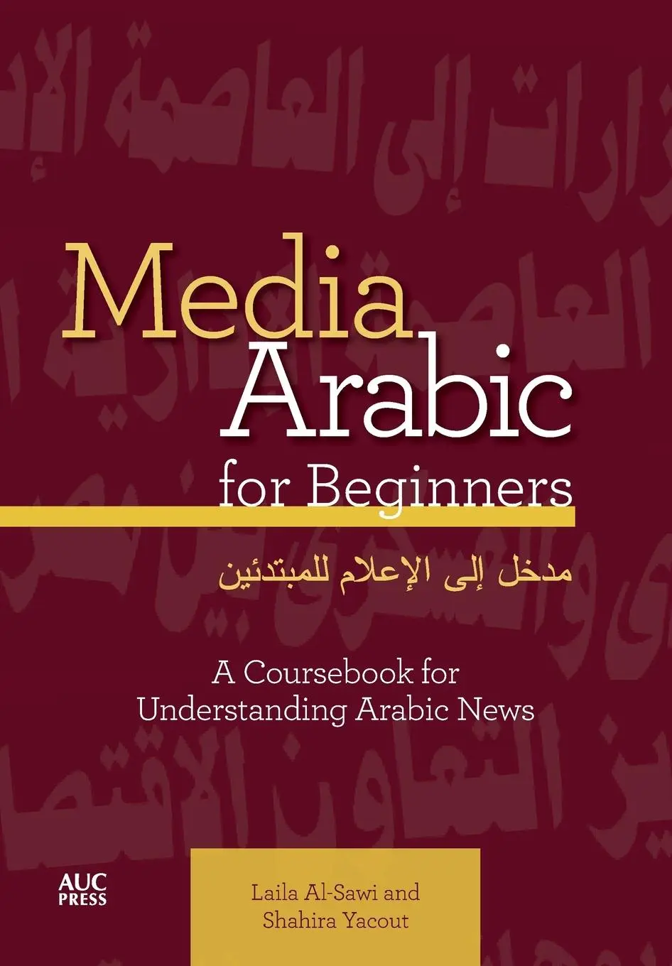 Cover: 9781649030979 | Media Arabic for Beginners | Laila Al-Sawi (u. a.) | Taschenbuch