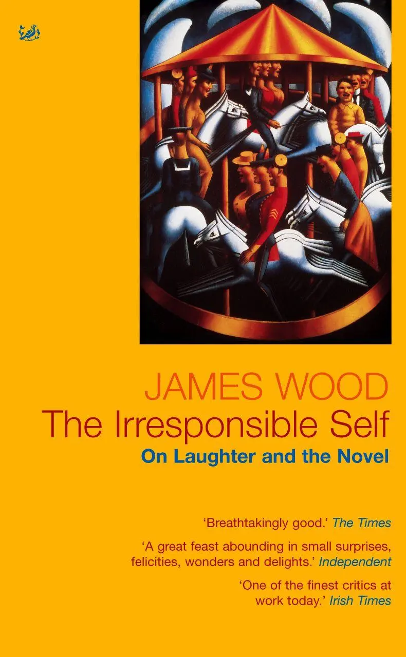 Cover: 9781844130979 | The Irresponsible Self | James Wood | Taschenbuch | Englisch | 2005