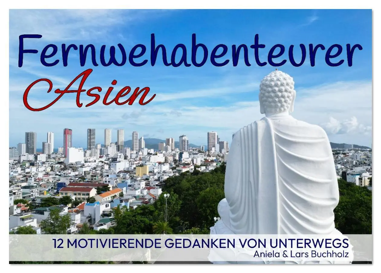 Cover: 9783516620979 | Fernwehabenteurer Asien - 12 Motivierende Gedanken von unterwegs...