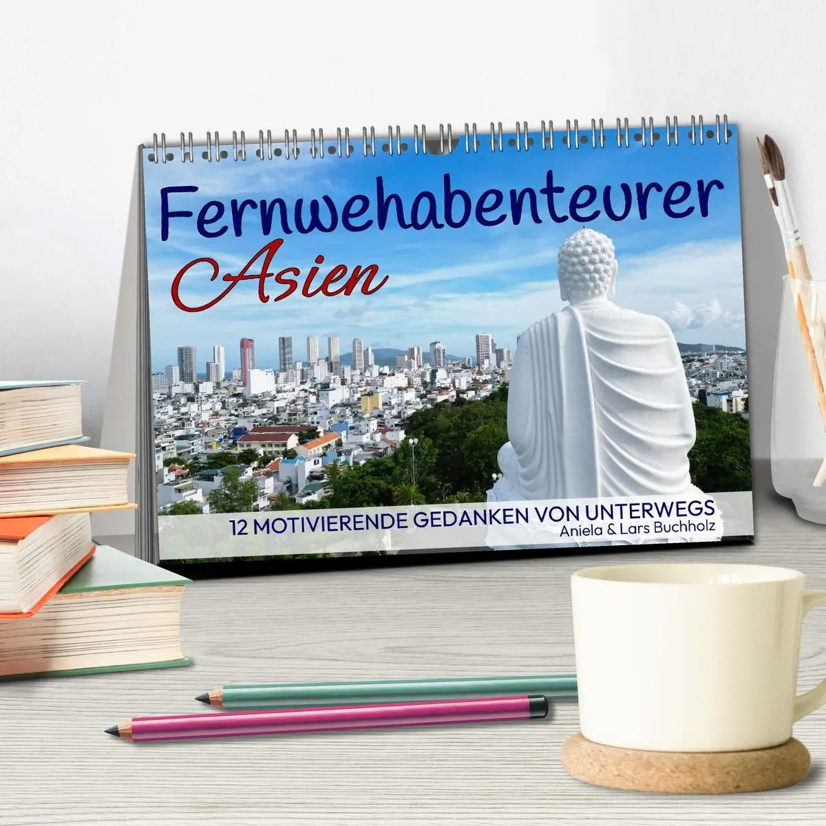 Bild: 9783516620979 | Fernwehabenteurer Asien - 12 Motivierende Gedanken von unterwegs...