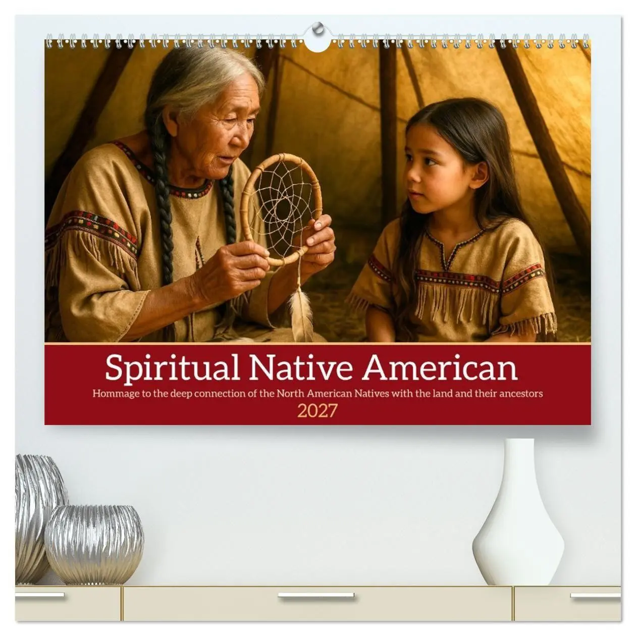 Cover: 9783516930979 | Spiritual Native American (High Quality Premium Wall Calendar 2027...