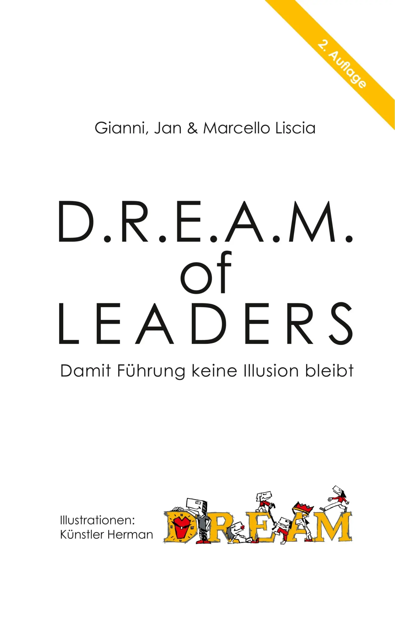Cover: 9783743190979 | D.R.E.A.M. of LEADERS® | Damit Führung keine Illusion bleibt | Buch