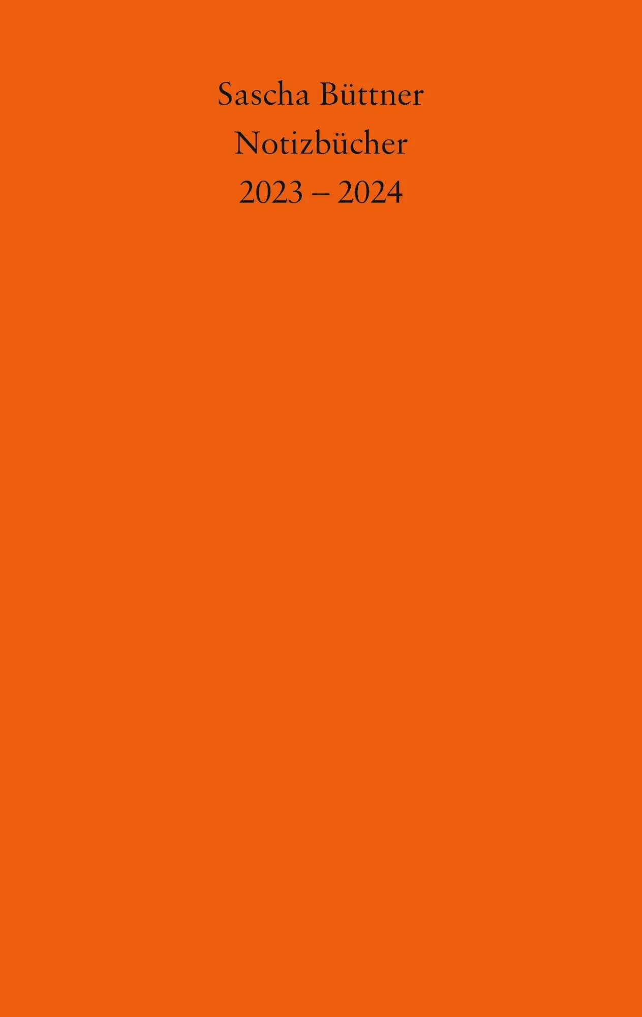 Notizbücher: 2023 - 2024