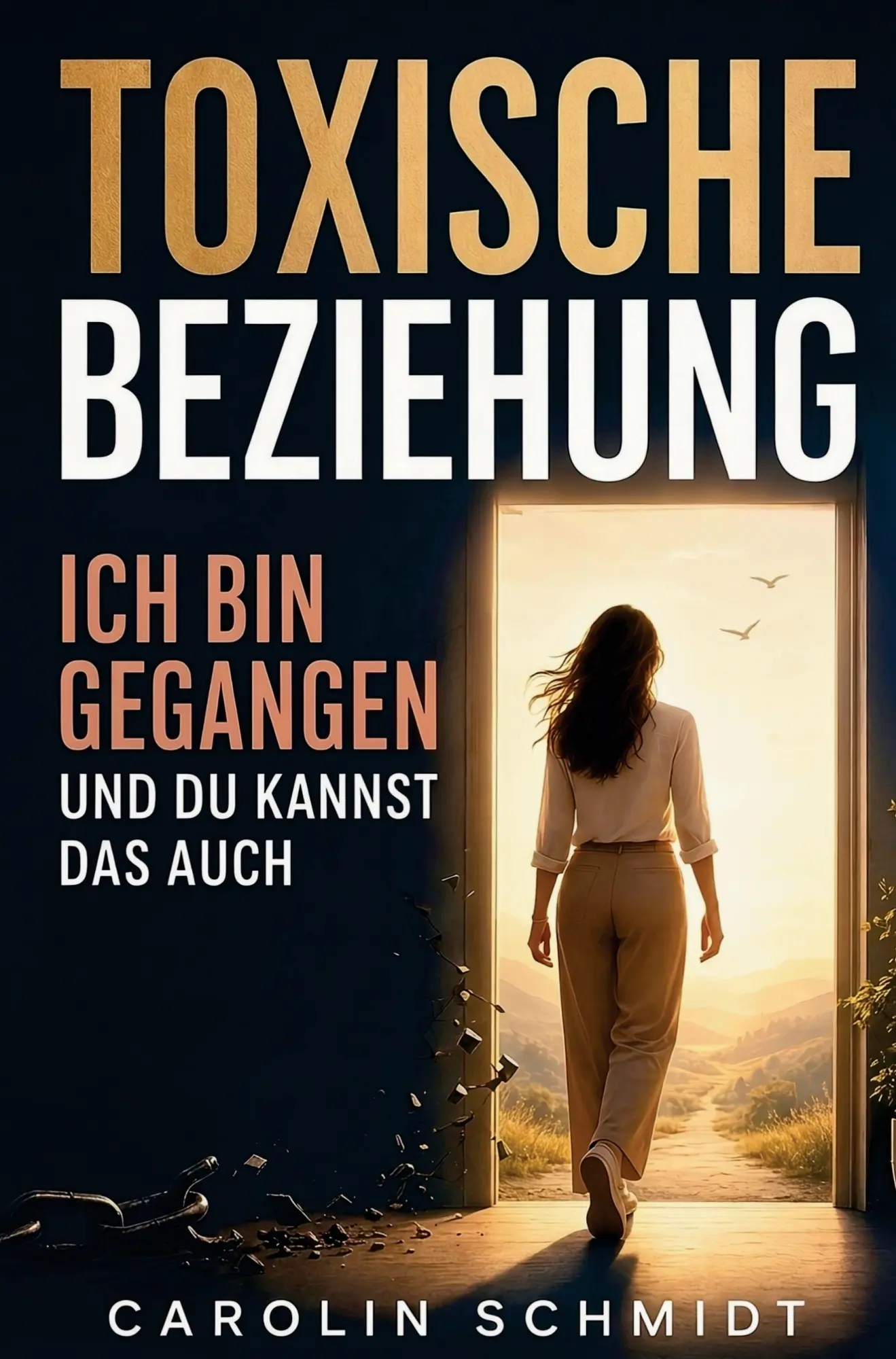 Cover: 9783982780979 | Toxische Beziehung - Ich bin gegangen und du kannst das auch: Eine...