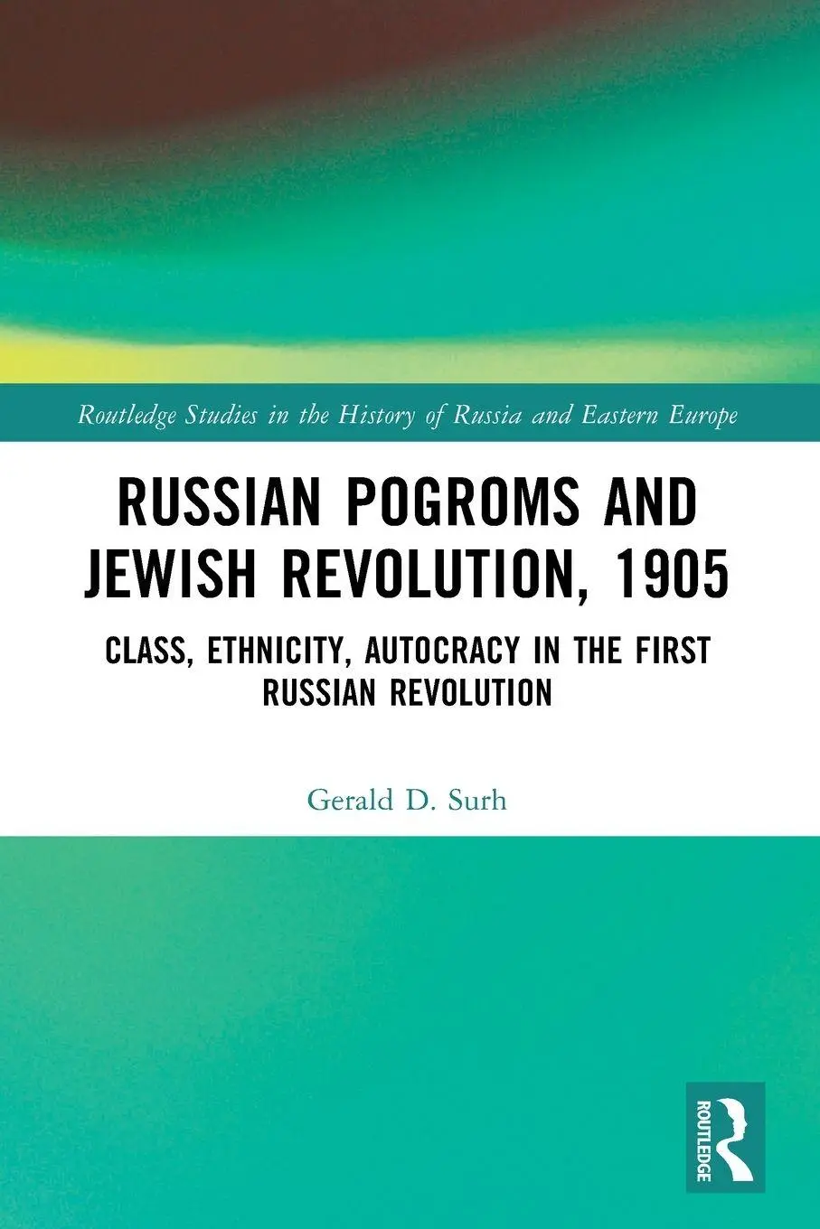 Cover: 9781032501079 | Russian Pogroms and Jewish Revolution, 1905 | Gerald D. Surh | Buch