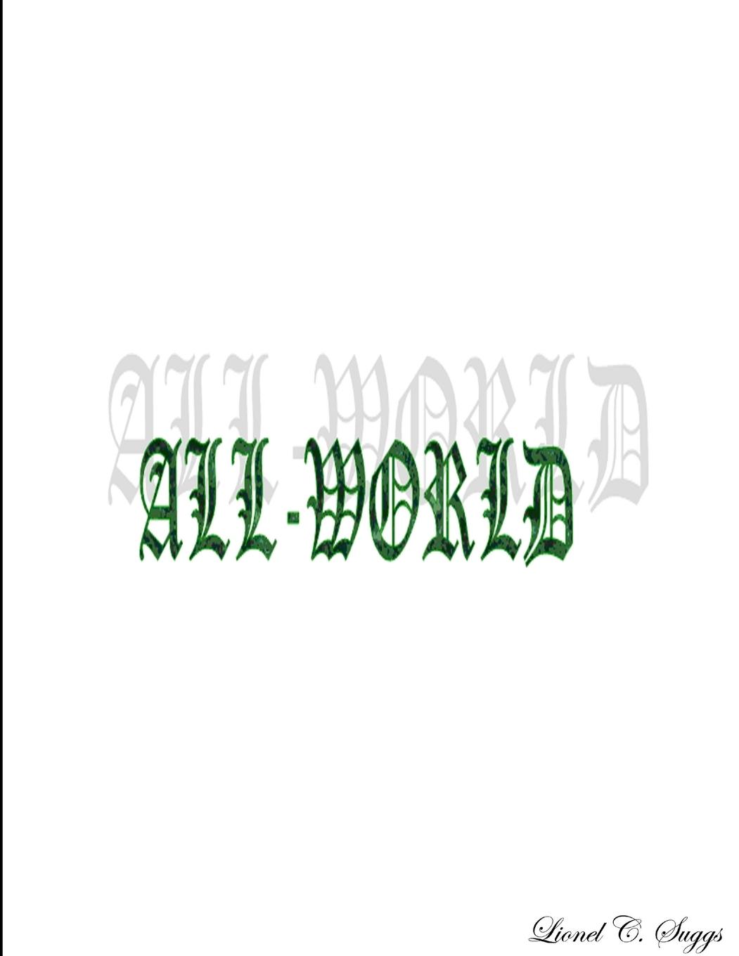 Cover: 9781257641079 | All-World | Lionel Suggs | Taschenbuch | Englisch | 2011 | Lulu.com