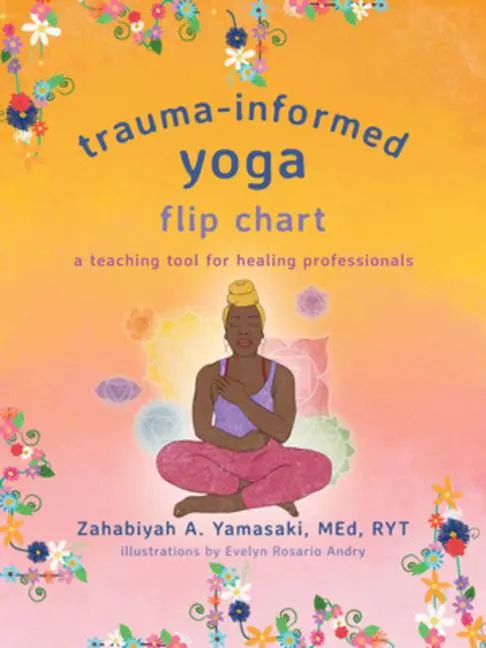 Cover: 9781324031079 | Trauma-Informed Yoga Flip Chart | Zahabiyah A Yamasaki | Taschenbuch