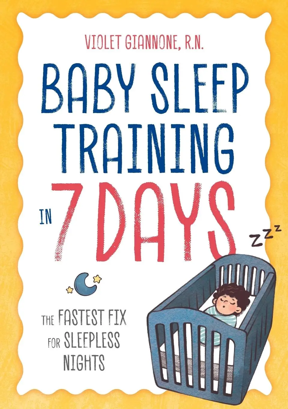 Cover: 9781641521079 | Baby Sleep Training in 7 Days | The Fastest Fix for Sleepless Nights