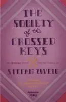 Cover: 9781782271079 | The Society of the Crossed Keys | Stefan Zweig (u. a.) | Taschenbuch