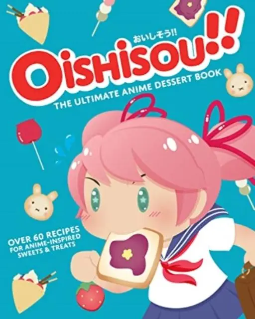 Cover: 9781803361079 | Oishisou!! The Ultimate Anime Dessert Book | Hadley Sui (u. a.) | Buch