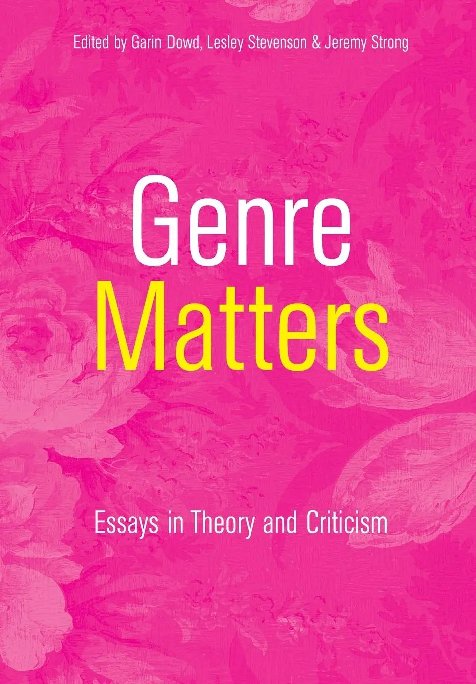 Cover: 9781841501079 | Genre Matters | Essays in Theory and Criticism | Garin Dowd (u. a.)