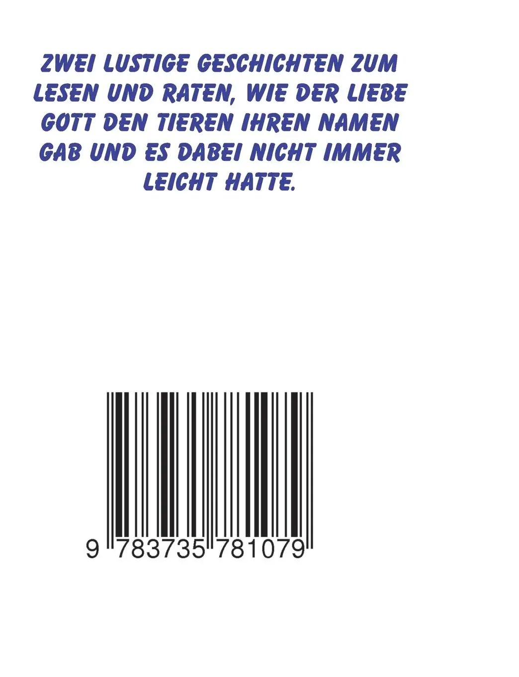 Rückseite: 9783735781079 | Als der liebe Gott den Tieren ihren Namen gab | Bodo Kamphausen | Buch