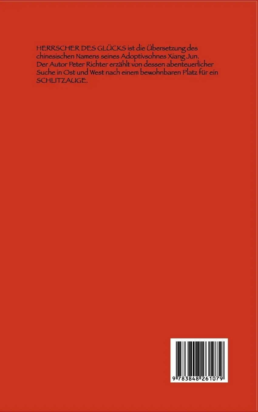 Rückseite: 9783848261079 | Schlitzauge oder Der Herrscher des Glücks | Peter Richter | Buch