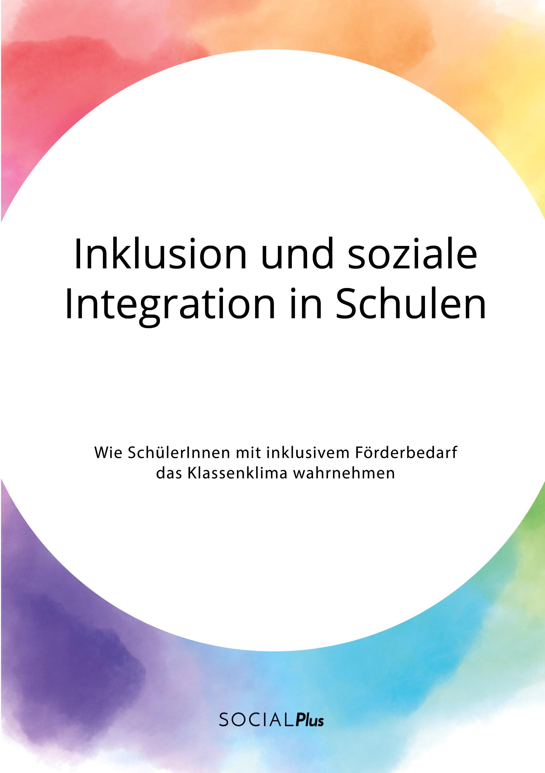 Cover: 9783963551079 | Inklusion und soziale Integration in Schulen. Wie SchülerInnen mit...