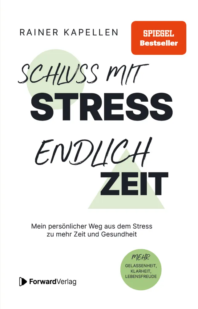 Cover: 9783987551079 | Schluss mit Stress - endlich Zeit | Rainer Kapellen | Taschenbuch Cover: 9783987551079 | Schluss mit Stress - endlich Zeit | Rainer Kapellen | Taschenbuch