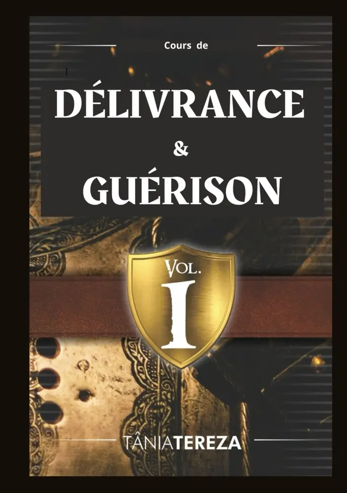Cover: 9789403811079 | Cours de Délivrance &amp; Guérison - vol. 1 | Édition Révisée | Carvalho