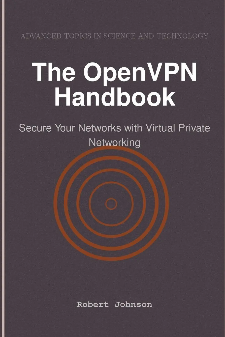 Cover: 9798896651079 | The OpenVPN Handbook | Robert Johnson | Taschenbuch | Englisch | 2025