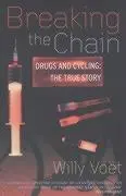 Cover: 9780224061179 | Breaking The Chain | Drugs and Cycling - The True Story | Willy Voet