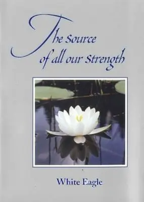 Cover: 9780854871179 | The Source of All Our Strength | White Eagle | Buch | Englisch | 1999