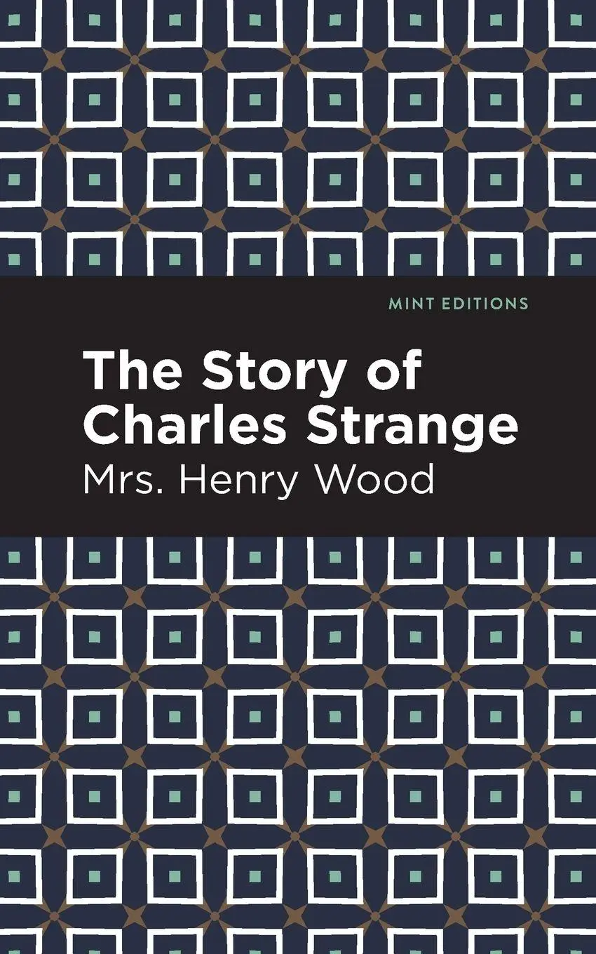 Cover: 9781513281179 | The Story of Charles Strange | Henry Wood | Taschenbuch | Englisch