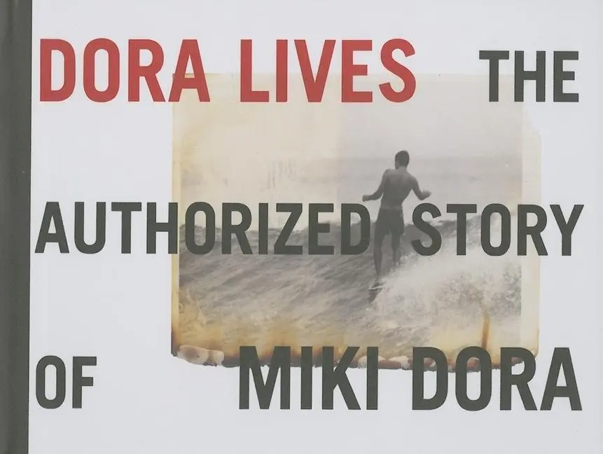 Cover: 9781890481179 | Dora Lives: The Authorized Story of Miki Dora | Drew Kampion | Buch