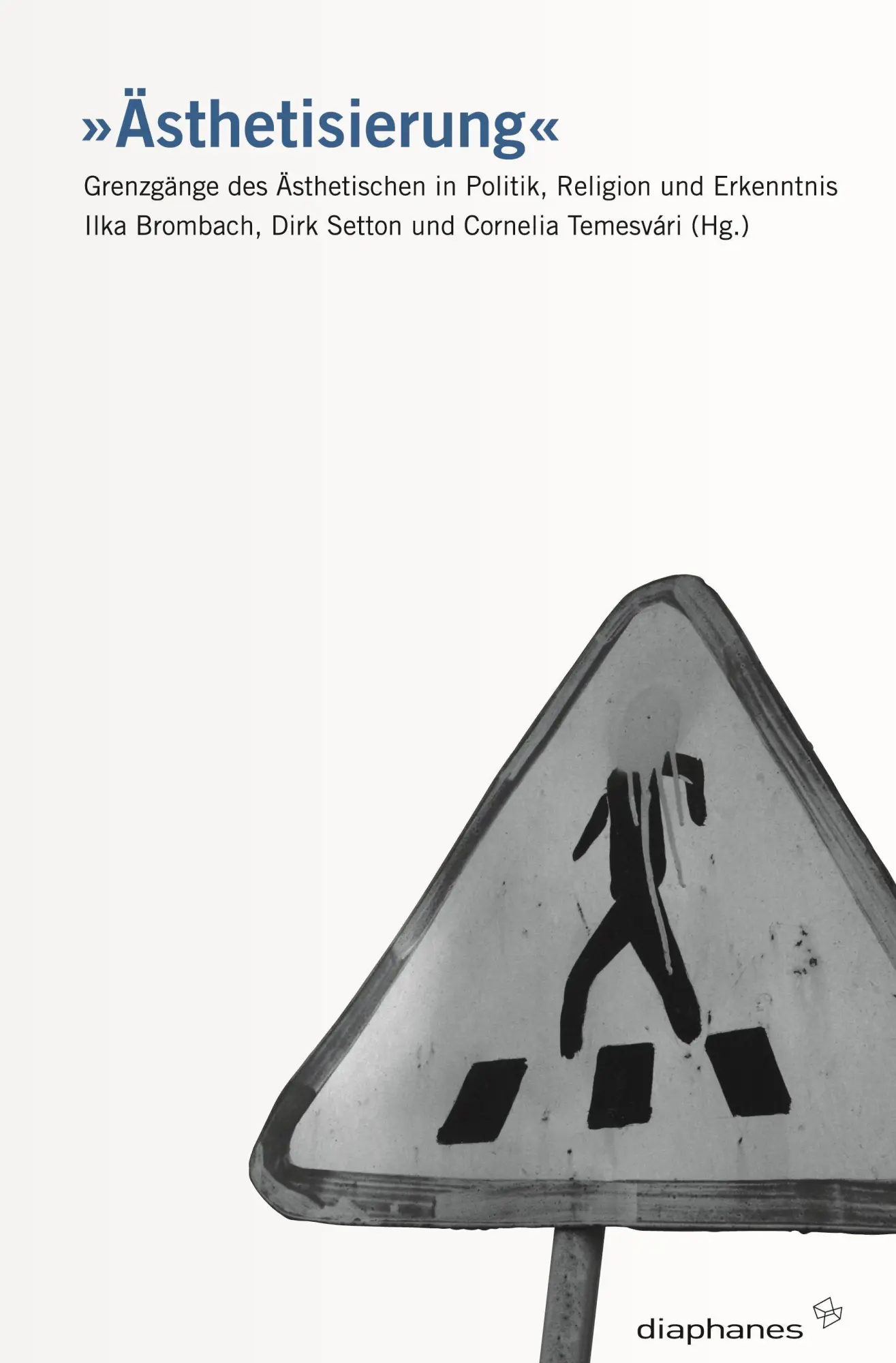 Cover: 9783037341179 | 'Ästhetisierung' | Ilka Brombach | Taschenbuch | 224 S. | Deutsch