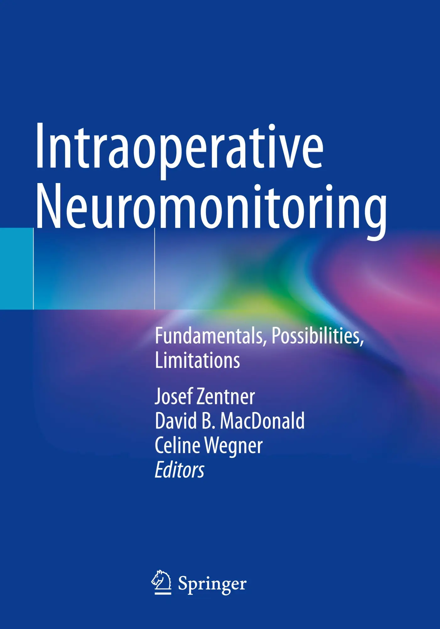 Cover: 9783031461279 | Intraoperative Neuromonitoring | Josef Zentner (u. a.) | Taschenbuch