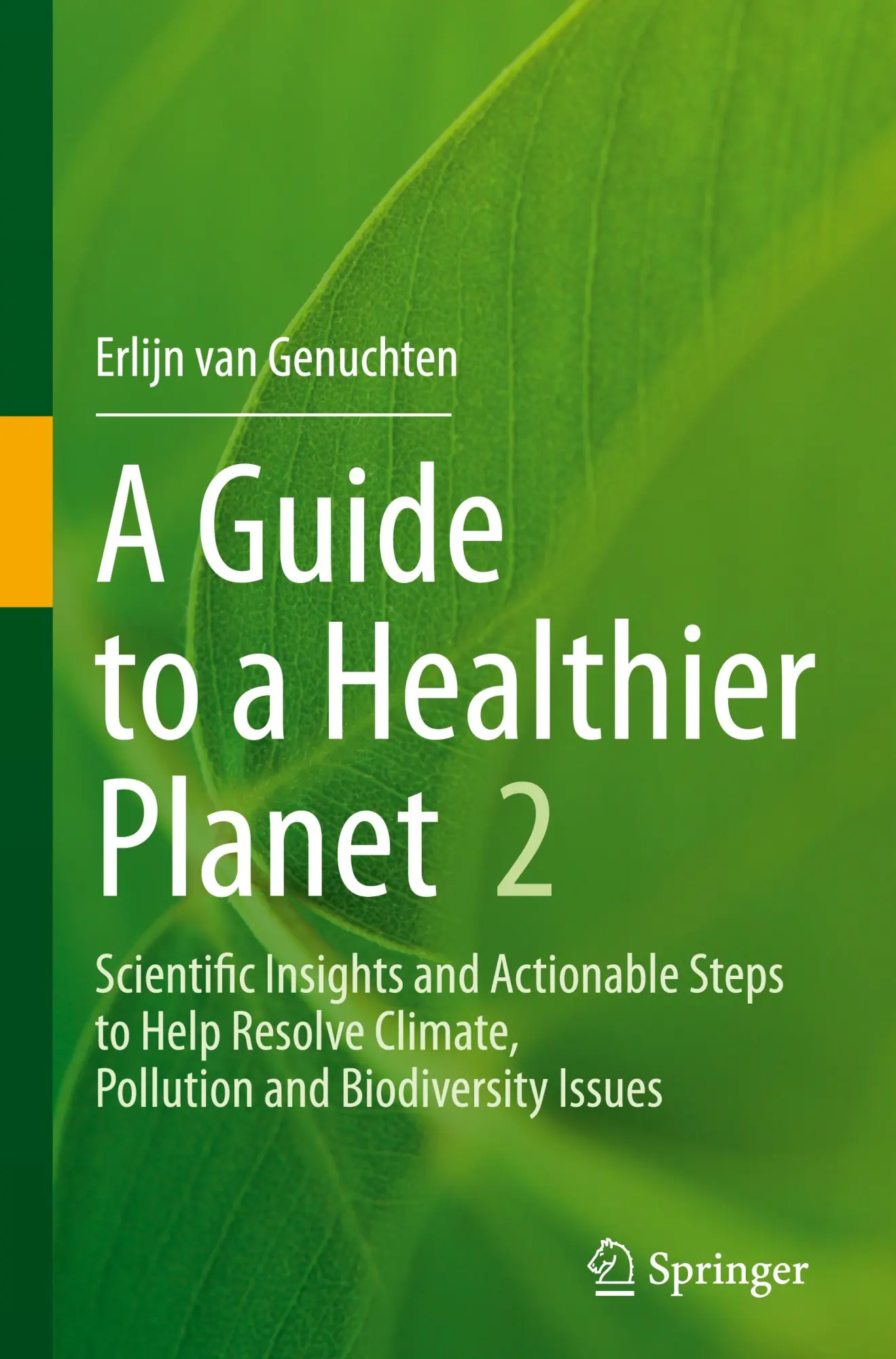 Cover: 9783031601279 | A Guide to a Healthier Planet, Volume 2 | Erlijn van Genuchten | Buch