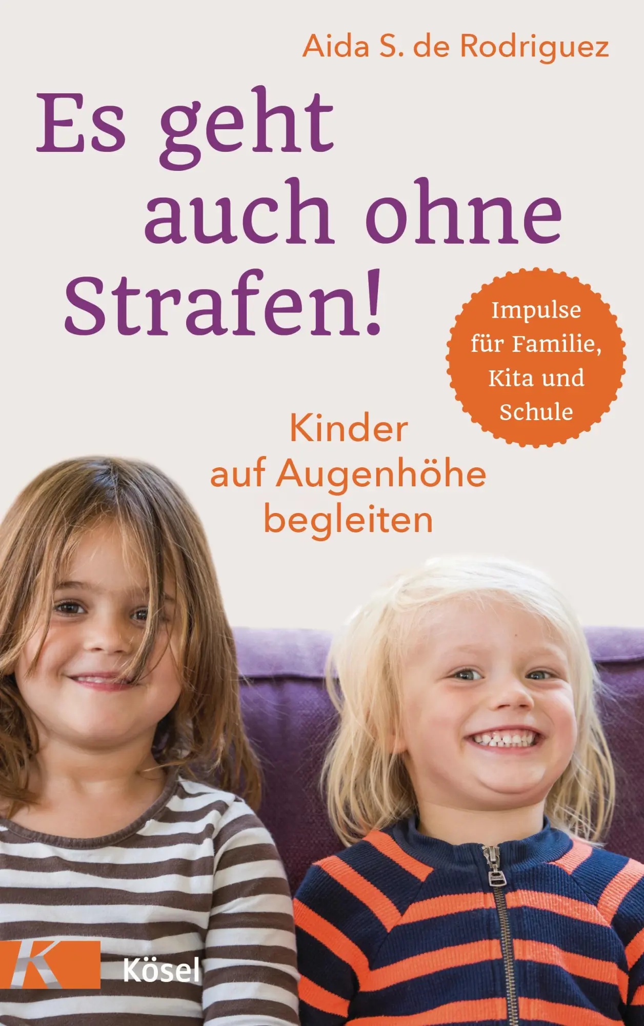 Cover: 9783466311279 | Es geht auch ohne Strafen! | Aida S. de Rodriguez | Taschenbuch | 2019