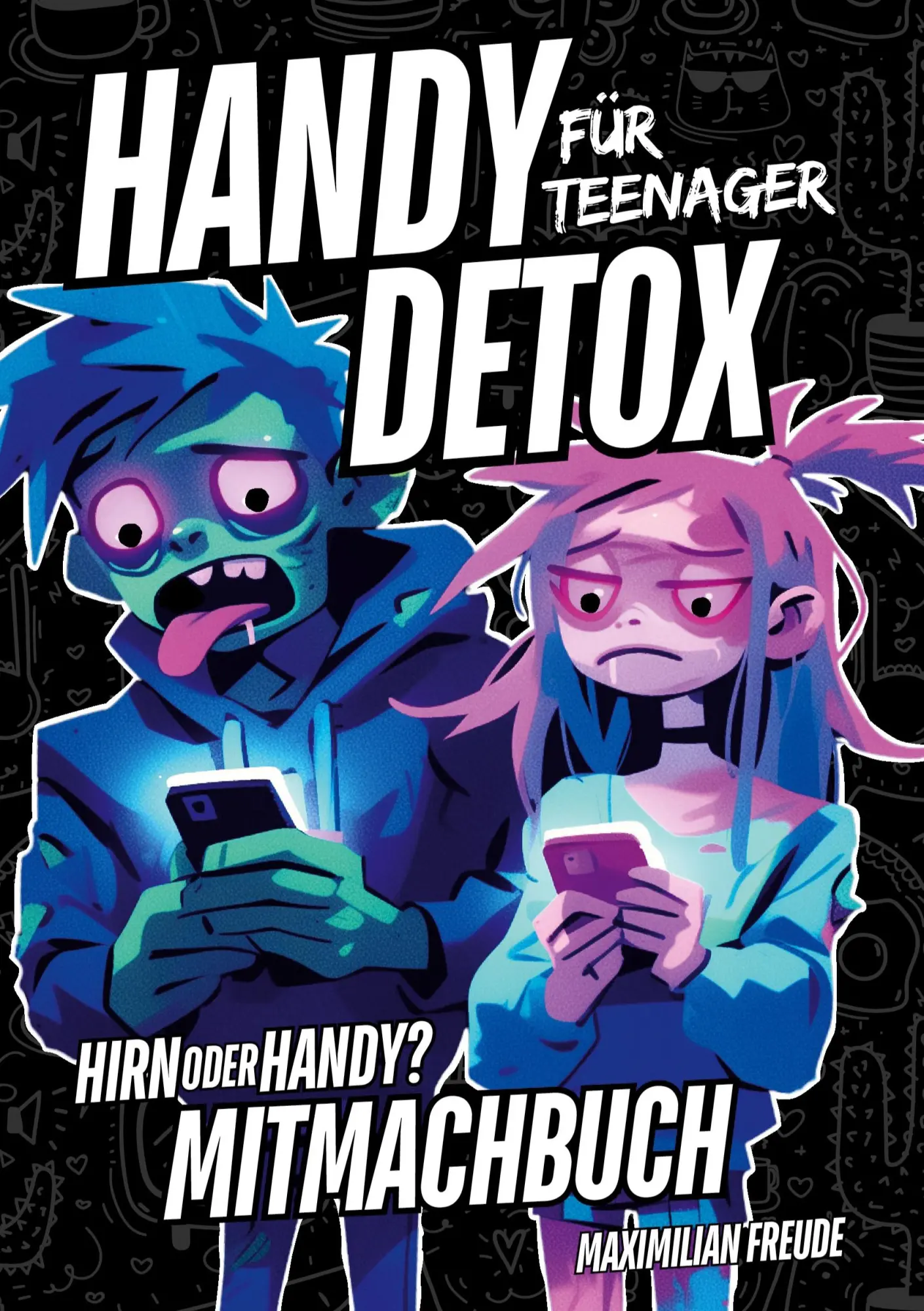 Cover: 9783691041279 | Handy Detox für Teenager | Maximilian Freude | Taschenbuch | 106 S.
