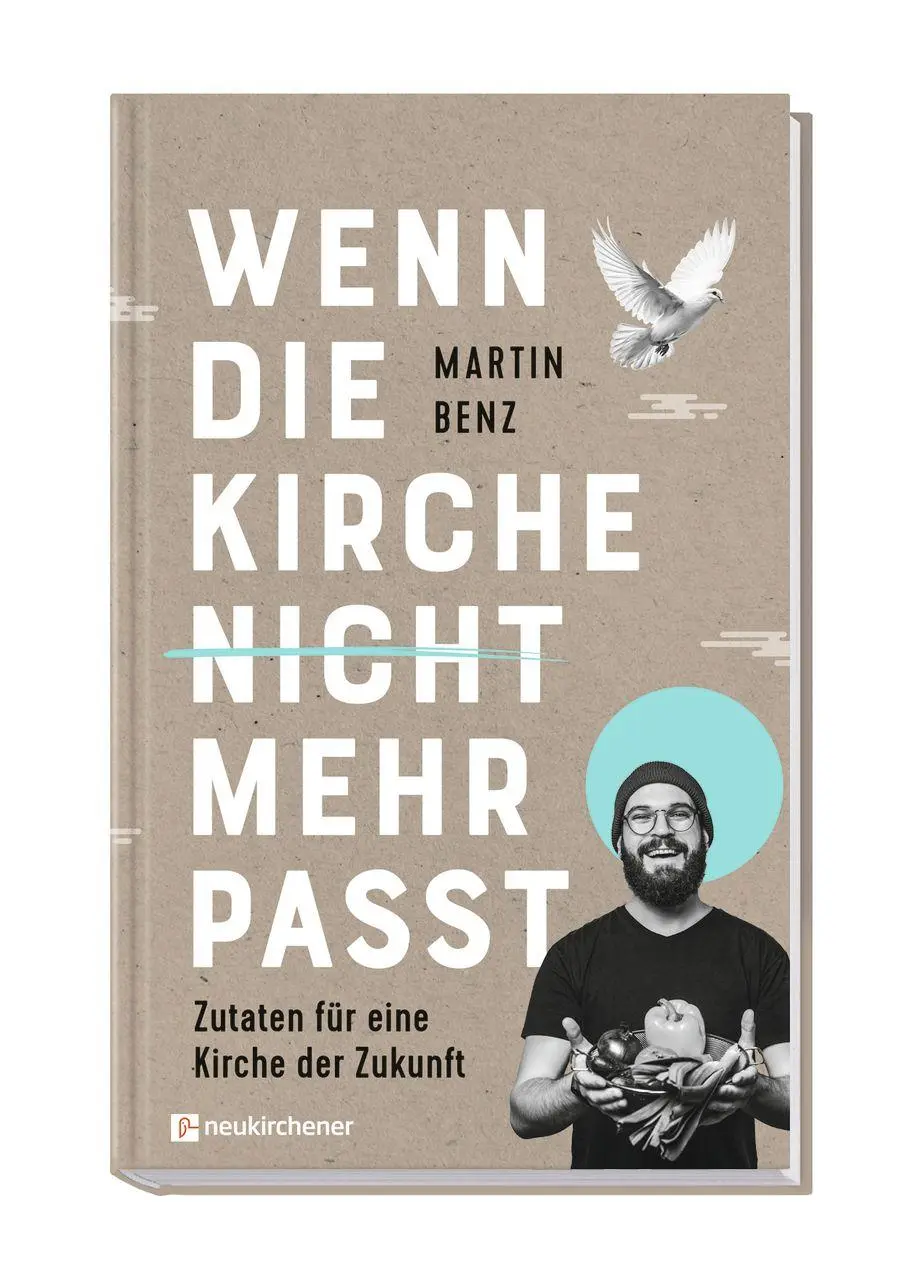 Bild: 9783761571279 | Wenn die Kirche nicht mehr passt | Zutaten für eine Kirche der Zukunft