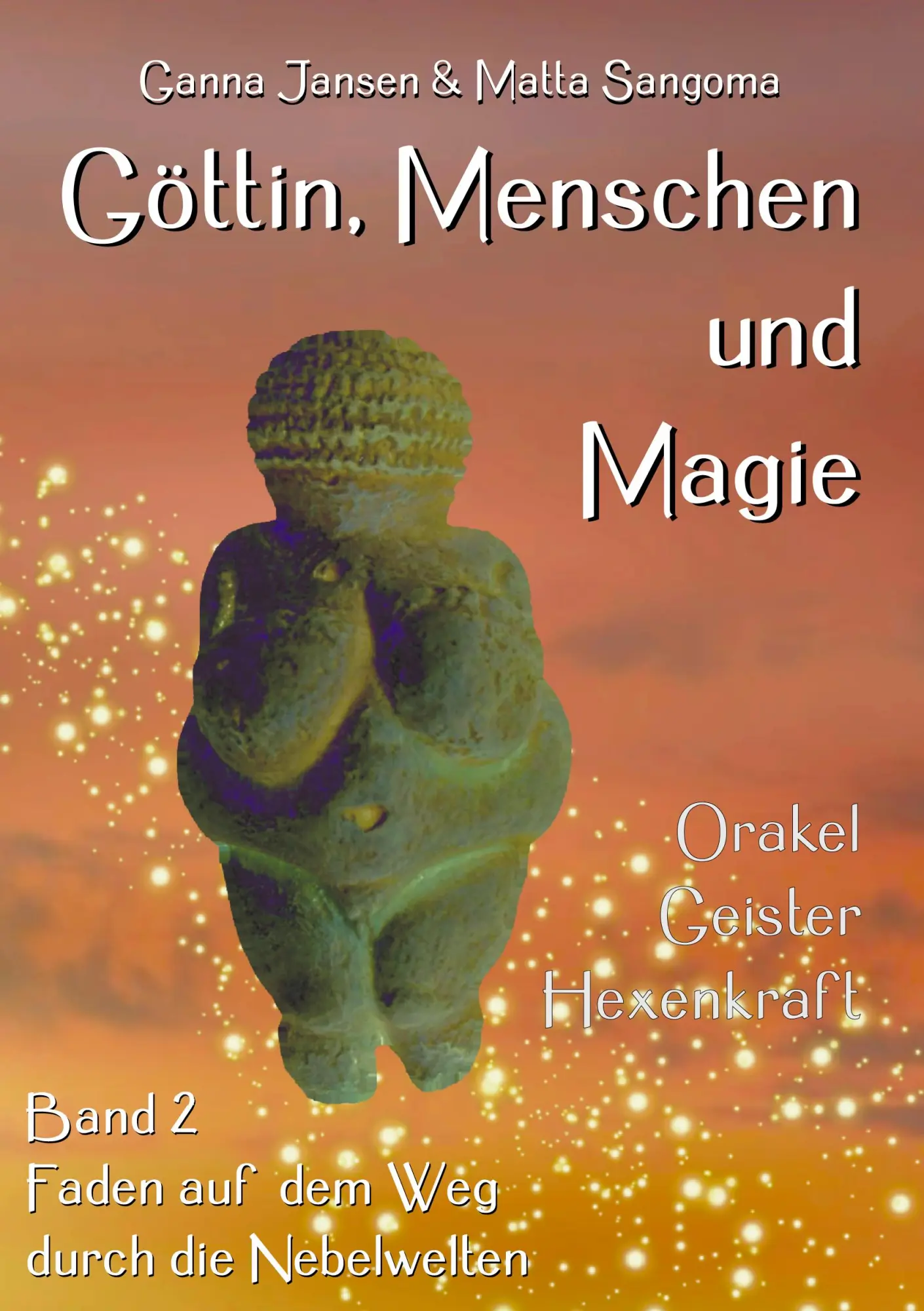 Cover: 9783894231279 | Göttin, Menschen und Magie | Matta Sangoma (u. a.) | Taschenbuch