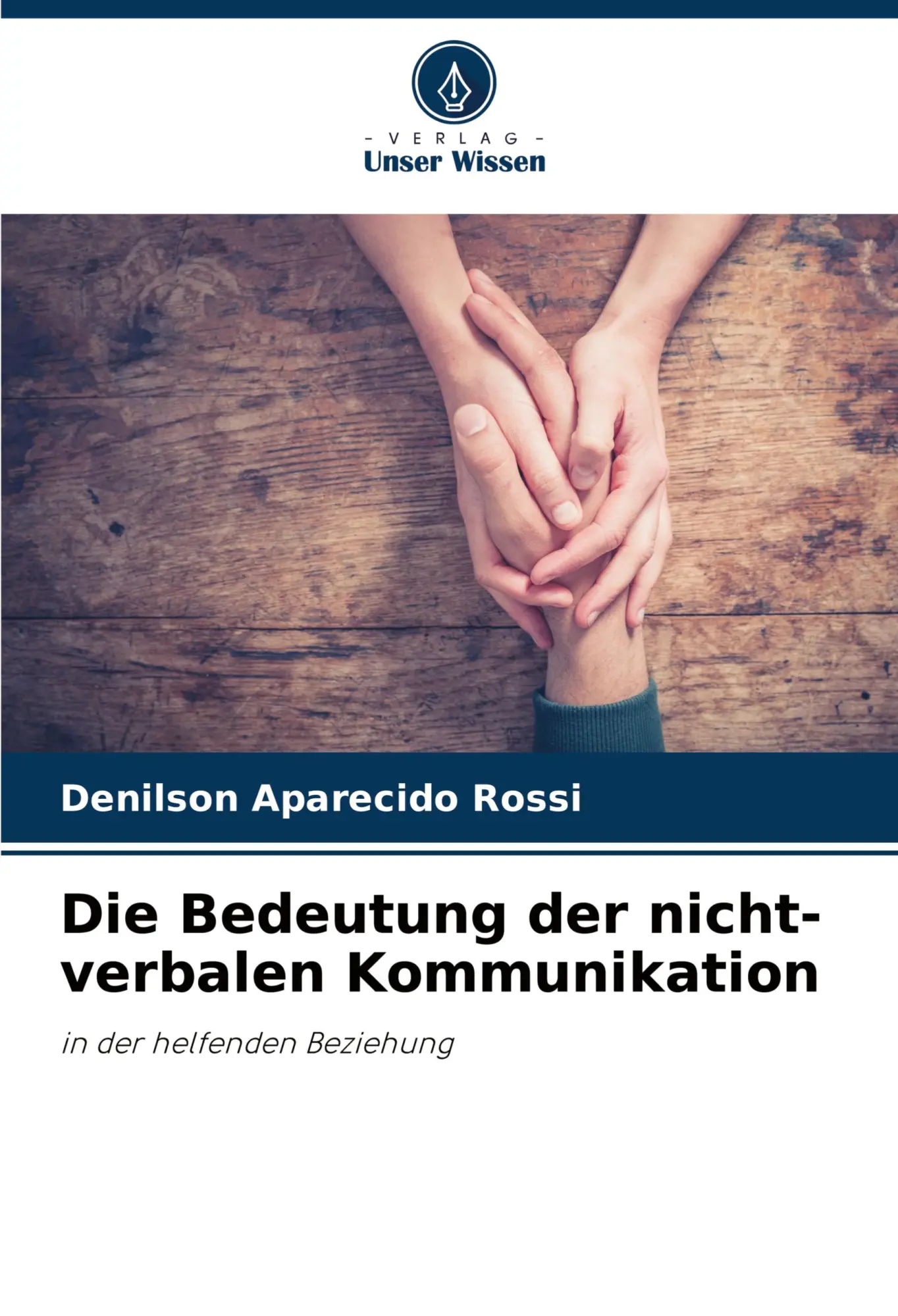 Cover: 9786207791279 | Die Bedeutung der nicht-verbalen Kommunikation | Rossi | Taschenbuch