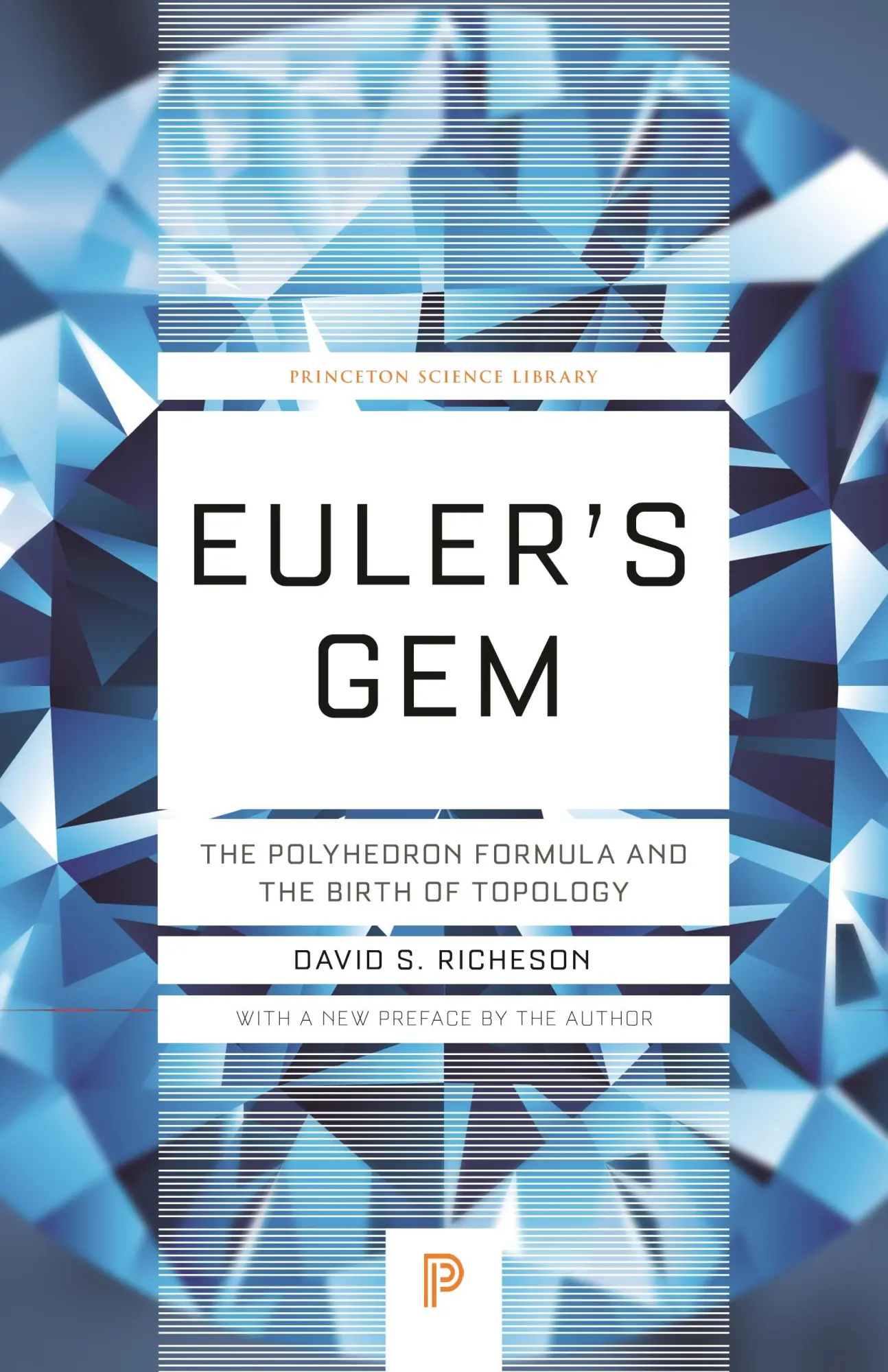 Cover: 9780691191379 | Euler's Gem | The Polyhedron Formula and the Birth of Topology | Buch