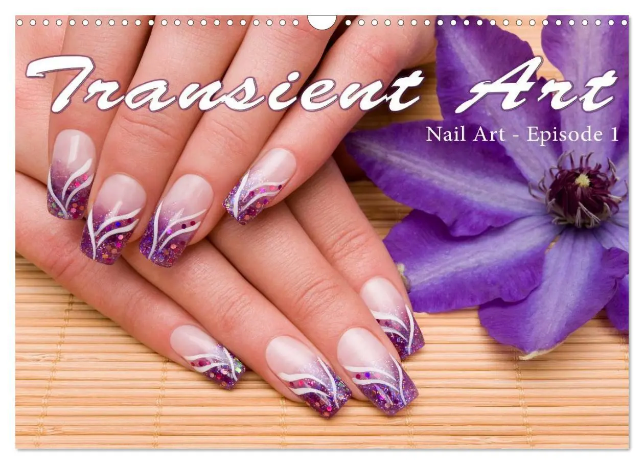 Cover: 9783516581379 | Transient Art - Nail Art Episode 1 (Wall Calendar 2026 DIN A3...