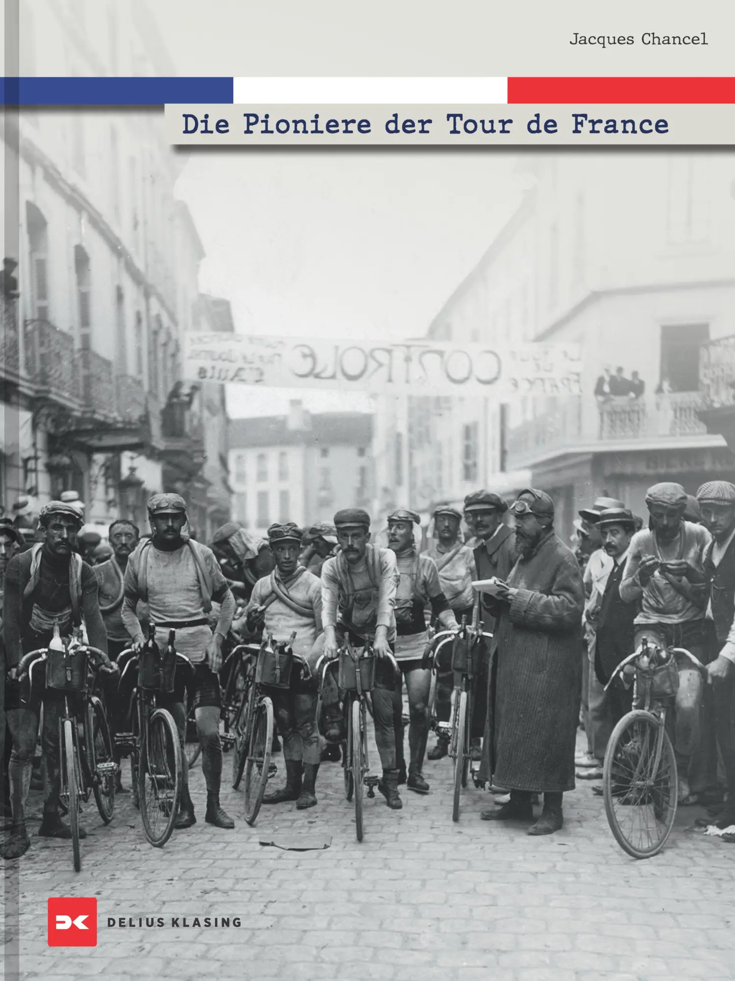 Cover: 9783667131379 | Die Pioniere der Tour de France | Jacques Chancel | Buch | 160 S.