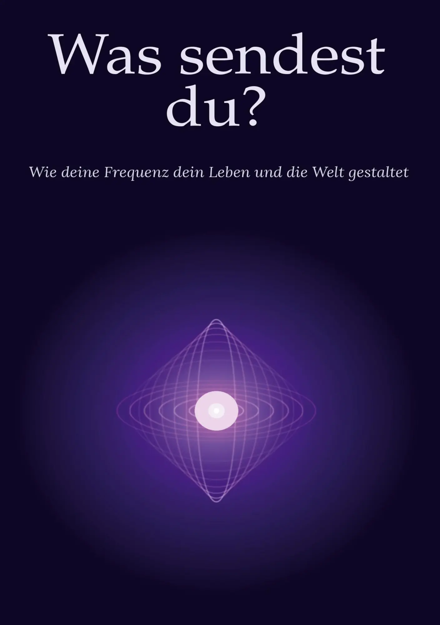 Cover: 9783696391379 | Was sendest du? | Wie deine Frequenz dein Leben und die Welt gestaltet