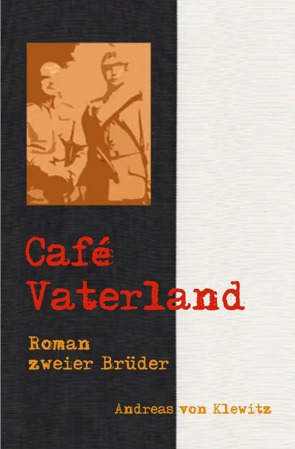 Cover: 9783741831379 | Café Vaterland | Roman zweier Brüder | Andreas von Klewitz | Buch