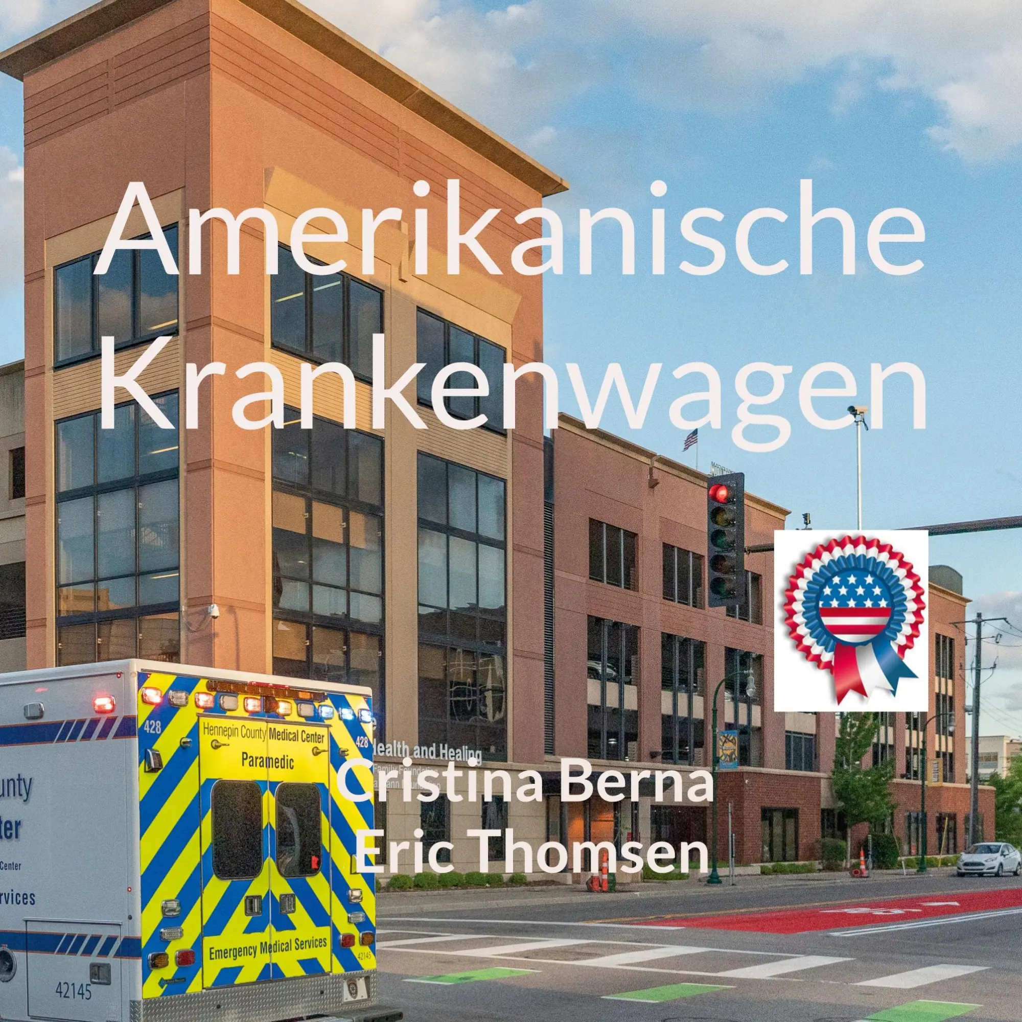 Cover: 9783756851379 | Amerikanische Krankenwagen | Cristina Berna (u. a.) | Taschenbuch