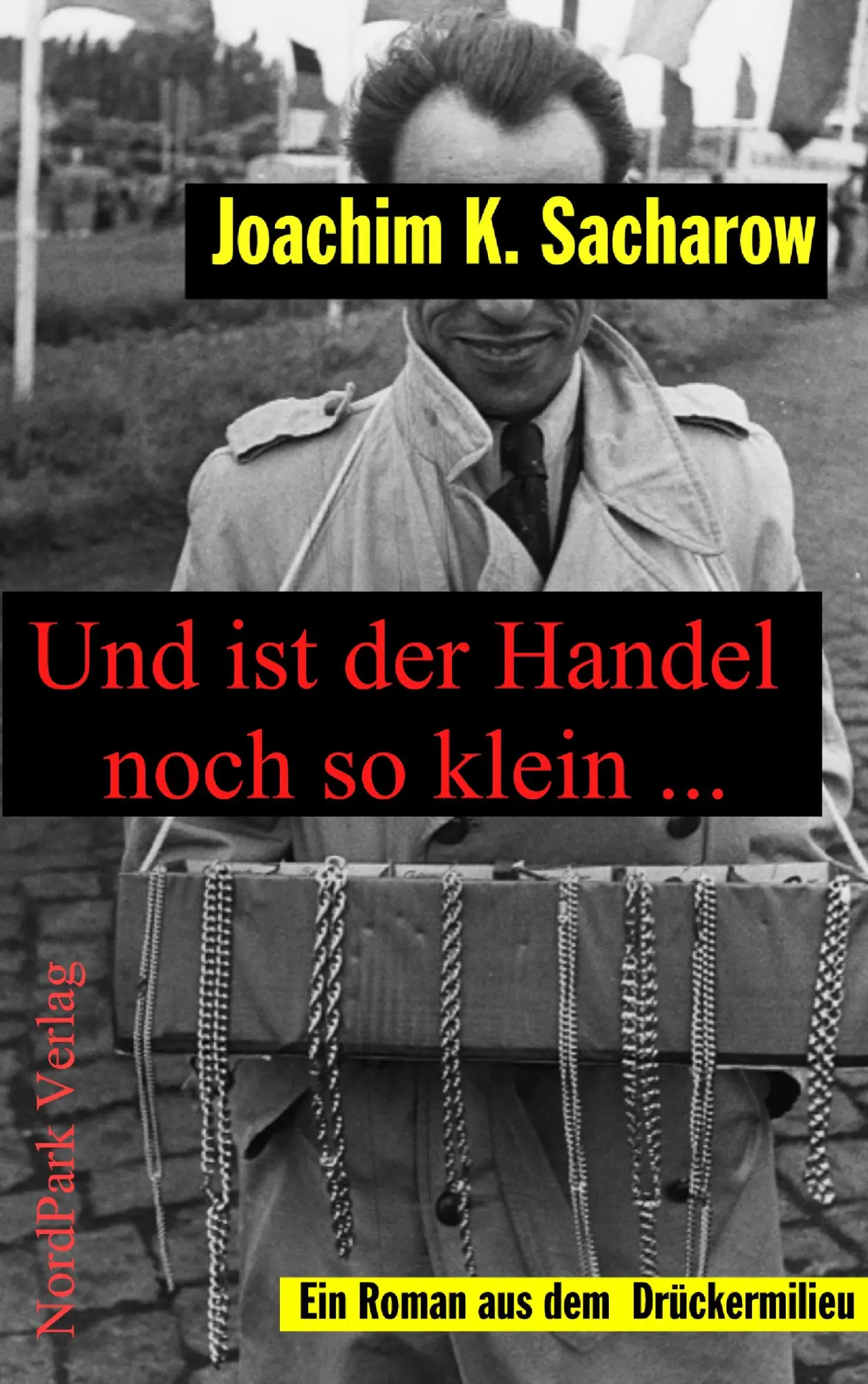 Cover: 9783935421379 | Und ist der Handel noch so klein | Joachim K. Sacharow | Taschenbuch