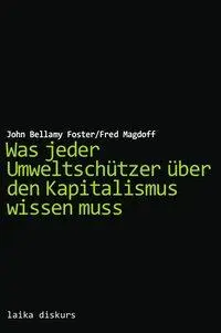 Cover: 9783942281379 | Was jeder Umweltschützer über den Kapitalismus wissen muss | Buch