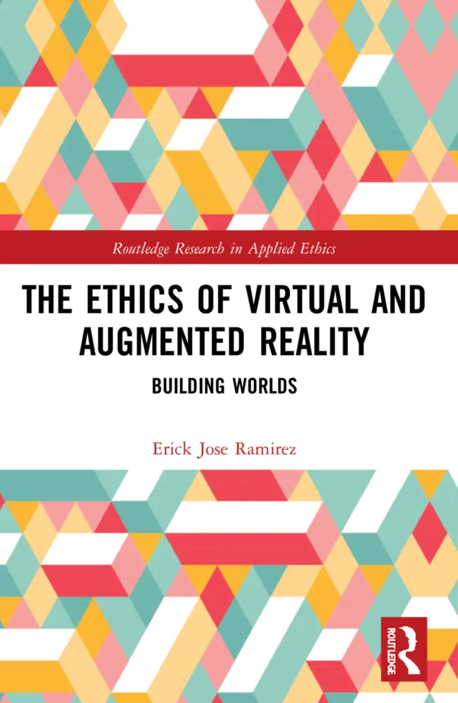 Cover: 9781032181479 | The Ethics of Virtual and Augmented Reality | Building Worlds | Buch
