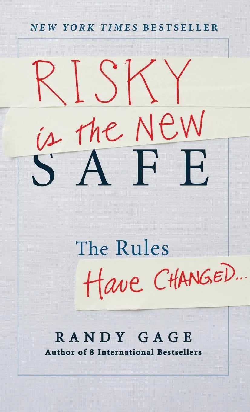 Cover: 9781118481479 | Risky Is the New Safe | The Rules Have Changed . . . | Randy Gage