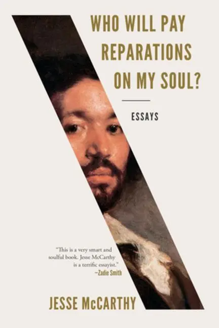 Cover: 9781324091479 | Who Will Pay Reparations on My Soul? | Essays | Jesse McCarthy | Buch