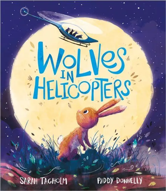 Cover: 9781839131479 | Wolves in Helicopters | Sarah Tagholm | Taschenbuch | Englisch | 2023