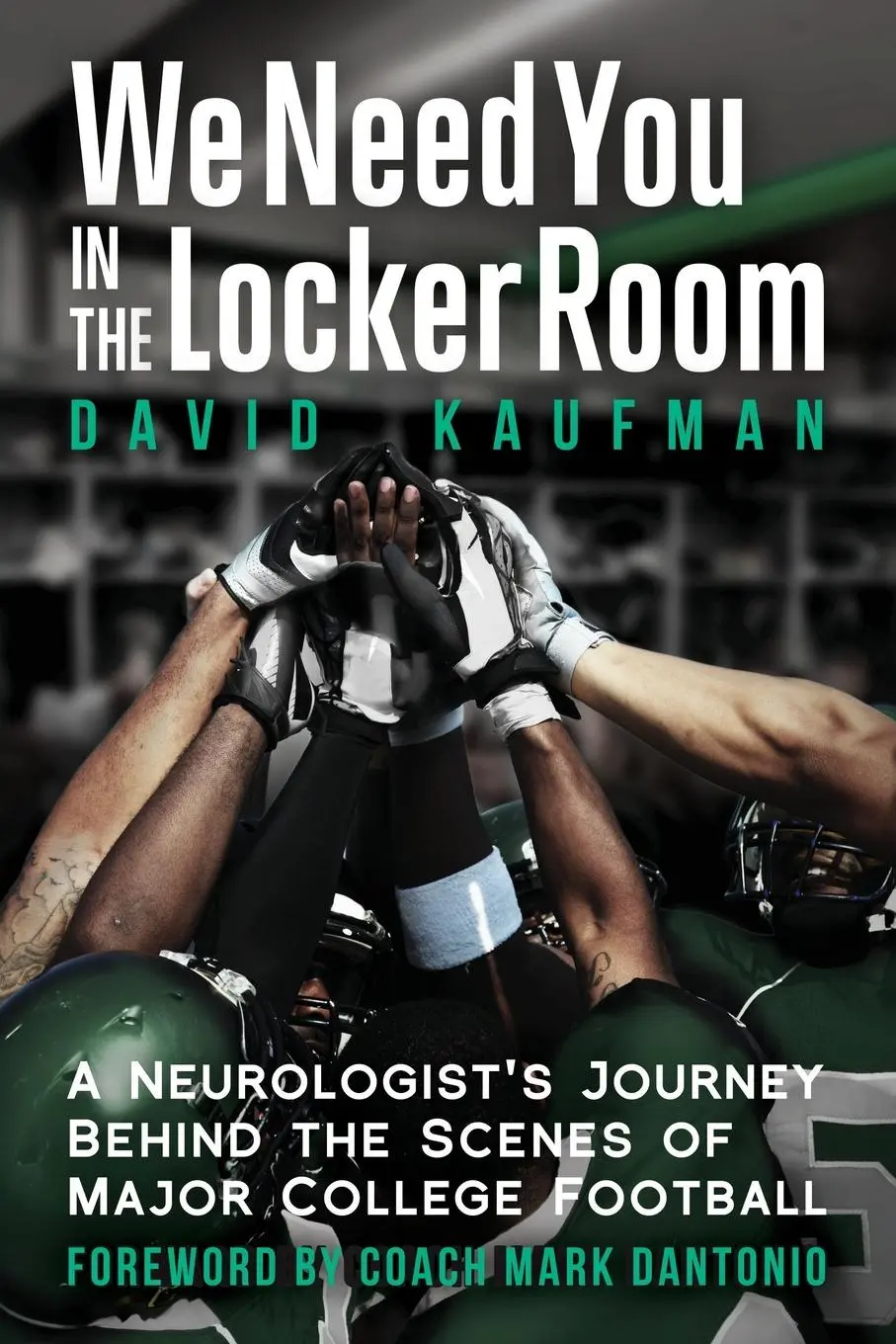 Cover: 9781958861479 | We Need You in the Locker Room | David Kaufman | Taschenbuch | 2024